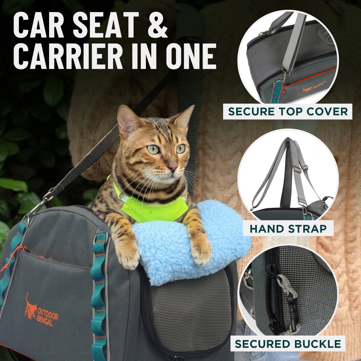 A cat wearing a bright lime green harness sits in a gray pet carrier bag with a blue cushion. The image includes large text reading 'CAR SEAT & CARRIER IN ONE' and three circular callout insets highlighting features: a secure top cover, a hand strap, and a secured buckle.
